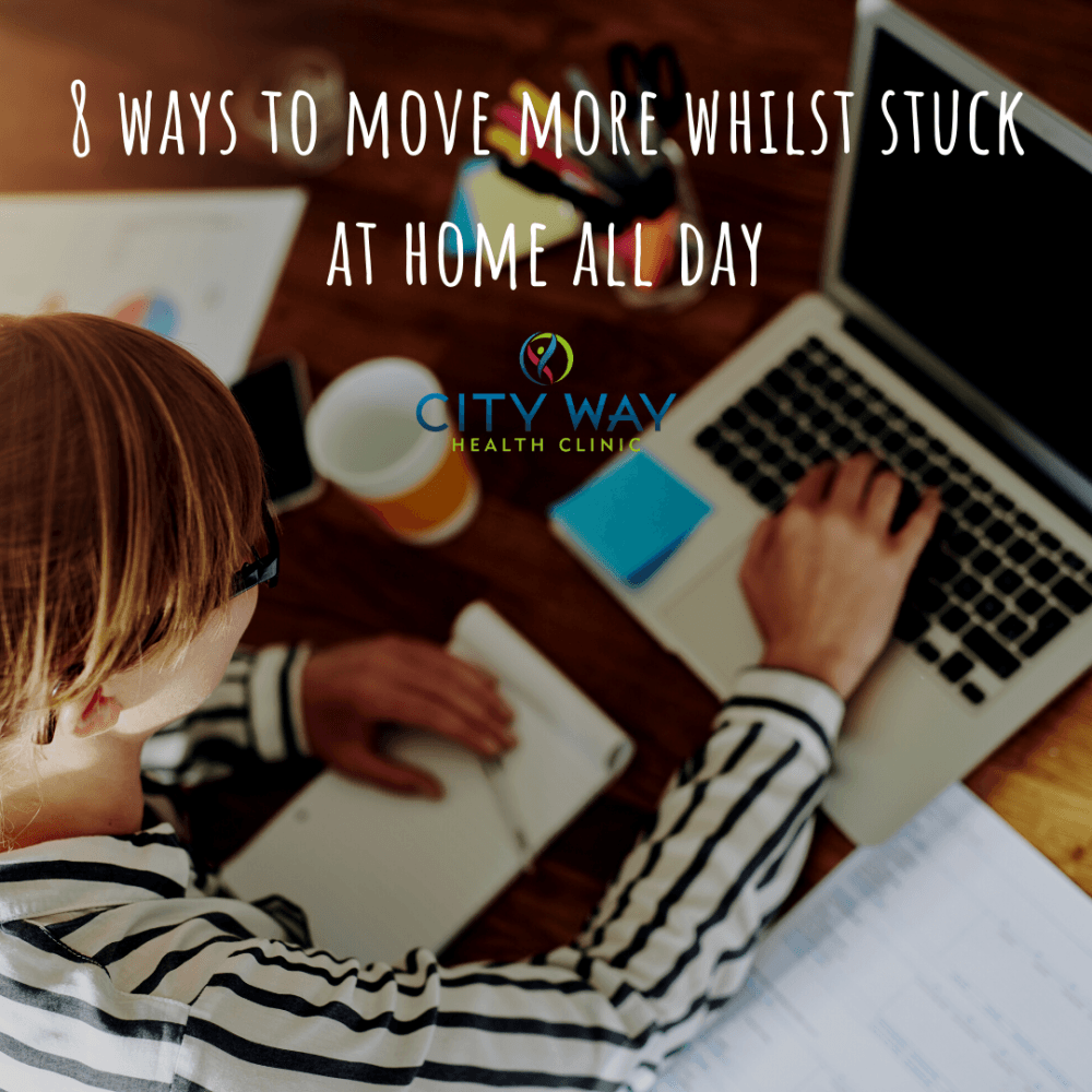 7 ways to move more whilst stuck at home